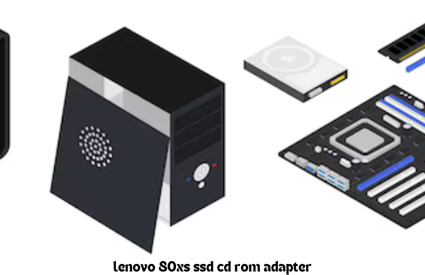 lenovo 80xs ssd cd rom adapter 